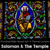 Solomon and The Temple Unit Study - Homeschool Preschool B