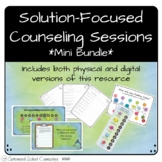Solution Focused School Counseling Sessions Mini Bundle - 