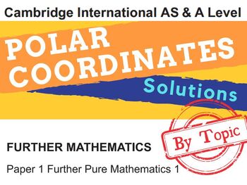 Preview of Solutions for Polar Coordinates CIE (9231- Further Pure 1) / 8 Past Paper Ques..