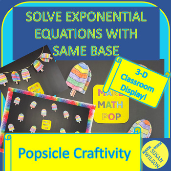 Preview of Differentiated Popsicle Craft for Same Base Exponential Equations