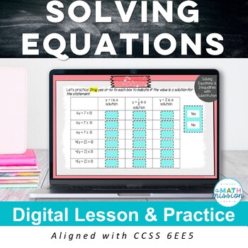 Preview of Solve Equations & Inequalities with Substitution Digital Lesson & Practice 6EE5