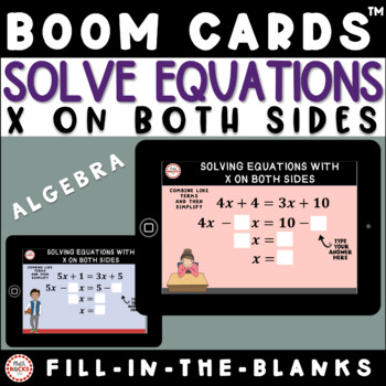 Preview of Solving Equations With Variables On Both Sides Boom Cards™ Algebra 1 Activity