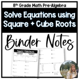 Solve Equations using Square and Cube Roots Binder Notes f