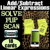 Solve, Flip, Scan QR CODE Adding/Subtracting Linear Expressions
