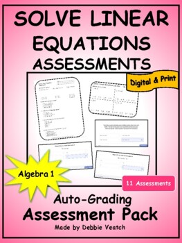 Preview of Solve Linear Equations Assessment Pack - Algebra 1 | Auto-Grading Digital