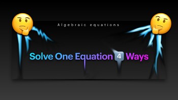 Preview of Solve One Equation Four Ways