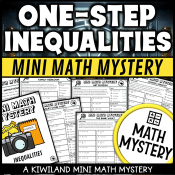 Preview of Solving One Step Inequalities Problems Mini Math Mystery 6th Grade Worksheets