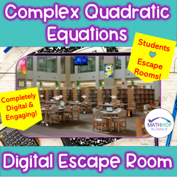 Preview of Solve Quadratic Equations w/ Complex Solutions Digital Escape Room