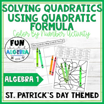 Preview of Solve Quadratics Using the Quadratic Formula St. Patrick's Day Math Activity