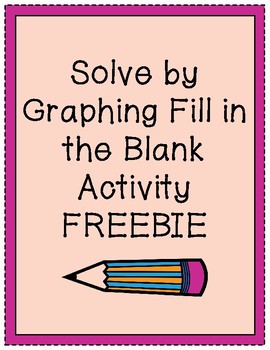 Preview of FREE Solve Quadratics by Graphing Fill in the Blank Activity