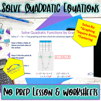 Preview of Solve Quadratics by Graphing, Using Square Roots, Factoring NO Prep Lesson & HW