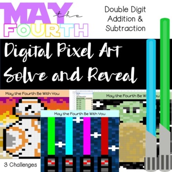 Preview of Solve & Reveal Pixel Art Double Digit Adding & Subtracting May the Fourth 