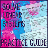 Solve Systems of Equations Practice Guides (Systems of Lin