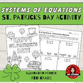 Solve Systems of Equations by Elimination : St. Patrick's 