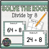 Solve The Room | Divide by 8 | Division | Task Cards