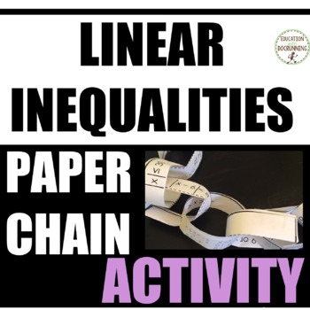 Preview of Inequalities Activity Paper Chain Solve Two Step Inequalities