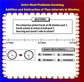 Preview of Solve Word Problems involving addition/subtraction of time intervals in minutes.