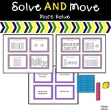 Solve and Move Place Value