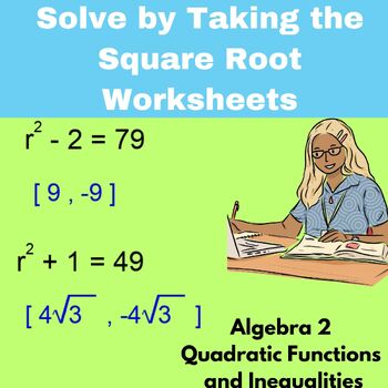 Preview of Solve by Taking the Square Root Worksheets - Algebra 2 - Quadratic Functions