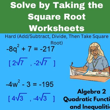 Preview of Solve by Taking the Square Root Worksheets - Algebra 2 - Quadratic Functions and
