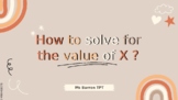 Solve for X : One step equations. All operations examples. PPT