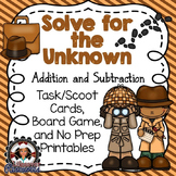 Solve for an Unknown  - Addition and Subtraction