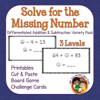 Preview of Solve for the Missing Number Variety Pack: Add & Subtract
