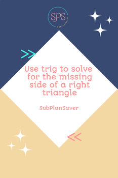 Preview of Solve for the missing side of a right triangle using trigonometry