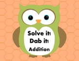Solve it!  Dab it! Addition