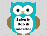 Solve it!  Dab it! Subtraction