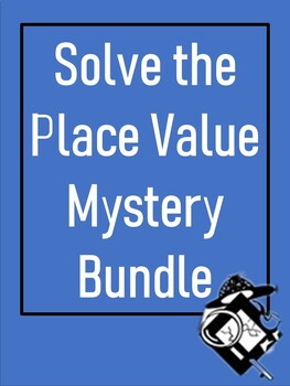 Preview of Solve the Place Value Mystery Bundle