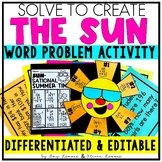 Solve to Create a Sun w/ End of the Year Math Activity & S