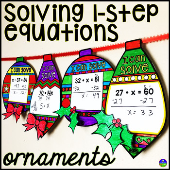 Preview of Solving 1-Step Equations Christmas Holiday Ornaments Activity
