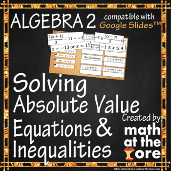Preview of Solving Absolute Value Equations & Inequalities for Google Slides™
