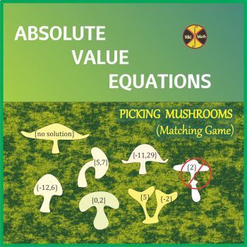 Preview of Absolute Value Equations - Picking Mushrooms    (Matching Game)