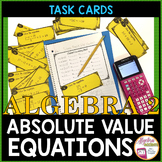 Solving Absolute Value Equations Task Cards