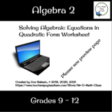 Solving Algebraic Equations in Quadratic Form Worksheet