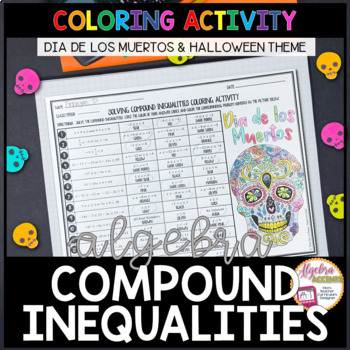 Preview of Halloween Math | Compound Inequalities Dia de los Muertos | Algebra 1 Activity