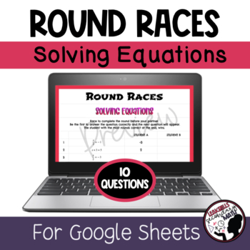 Preview of Solving Equations | 2 Player Game | 10 Question | DIGITAL | Google Sheets