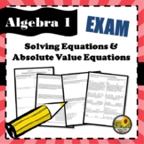 Solving Equations & Absolute Value Equations Exam/Test⭐Algebra 1