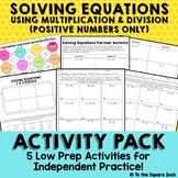 Solving Equations Activities using Multiplication and Divi