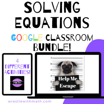 Preview of Solving Equations – Bad Dog Breakout Bundle for Google Classroom!