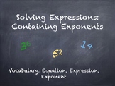 Solving Equations/Expressions w. Exponents; Order of Operations