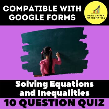 Preview of Solving Equations & Inequalities Quiz for Google Forms™ - 6.EE.5