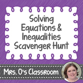 Solving Equations & Inequalities Scavenger Hunt