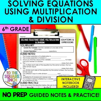 Preview of Solving Equations with Multiplication & Division Notes & Practice