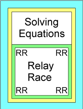 Preview of Solving Equations - RELAY RACE Game (Groups of 2 or 4) 8 rounds of 4 problems
