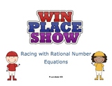 Solving Equations: Racing with Rational Numbers (decimals & fractions)