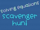 Solving Equations Scavenger Hunt