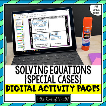 Preview of Solving Equations Special Case Activity Pages Google Slides™